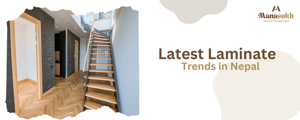 Latest Laminate Trends in Nepal 2025: What’s New?