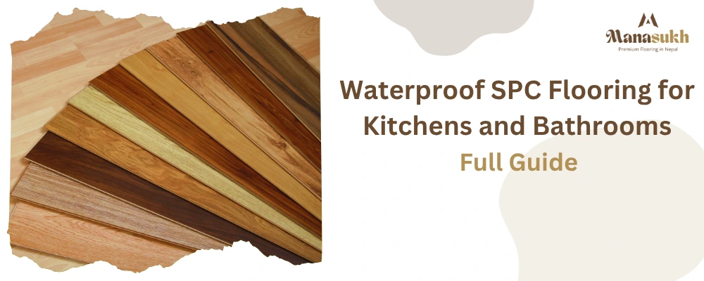 water proof spc flooring for kitchens and bathrooms