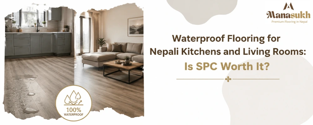 waterproof flooring for nepali kitchens and living rooms