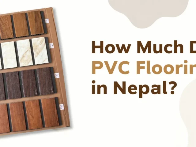 How Much Does PVC Flooring Cost in Nepal? 2026 Price Guide