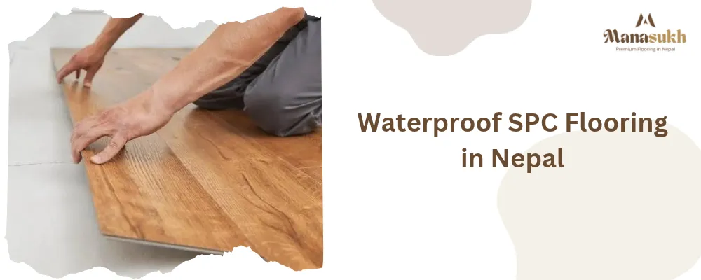waterproof spc flooring in nepal